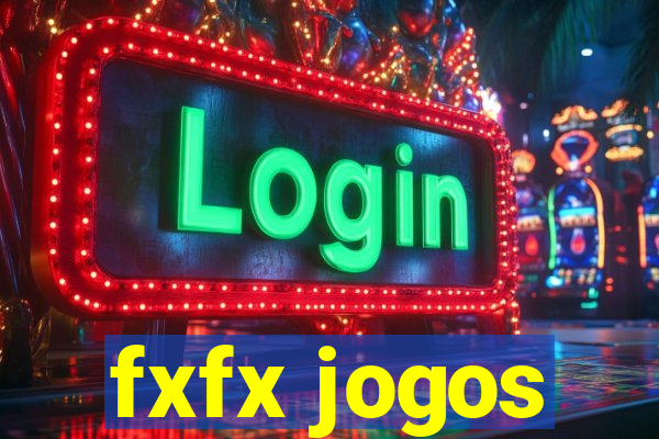 fxfx jogos